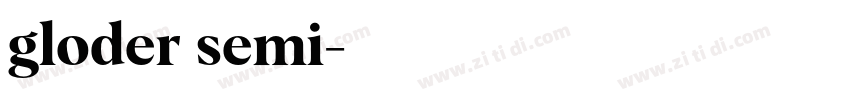 gloder semi字体转换